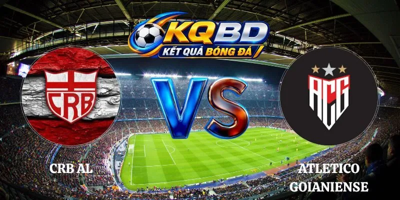 Nhận Định CRB AL vs Atletico Goianiense 06h30 08/10 Serie B