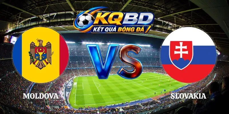 Nhận Định Moldova vs Slovakia 01h45 07/10 UEFA Nations League